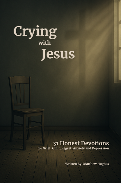 Crying With Jesus 31 Evening Devotionals Digital Download (PDF)