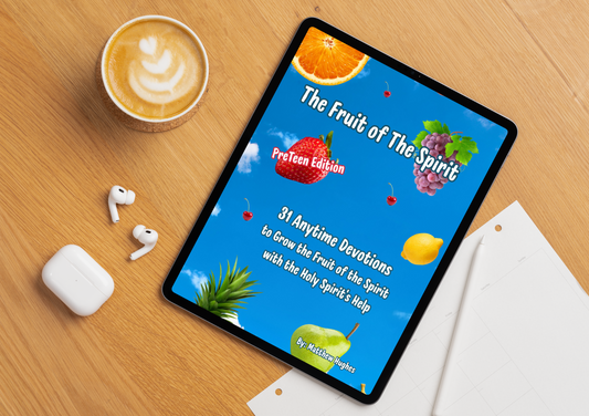 The Fruit Of The Spirit Devotional Book for PreTeens DiGITAL DOWNLOAD